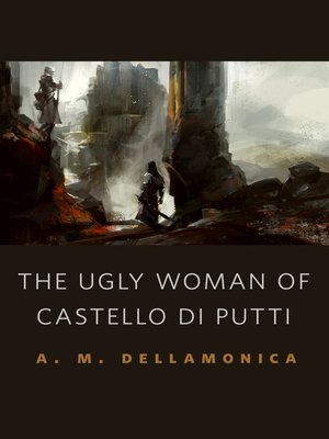 cover image of The Ugly Woman of Castello di Putti